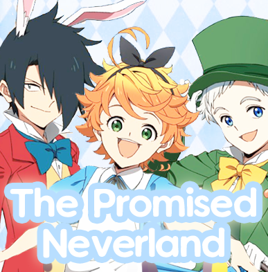 ♡ The Promised Neverland ♡