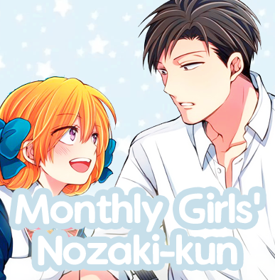 ♡ Monthly Girls' Nozaki-kun ♡